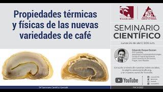 Propiedades térmicas y físicas de las nuevas variedades del café