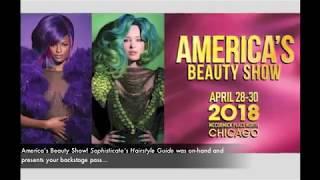 Sophisticate's Hairstyle Guide at America's Beauty Show 2018