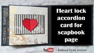 Heart lock accordion card | tutorial | Scrapbook ideas | Scrapbook Element