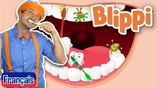 Blippi en français - Apprenez à vous brosser les dents | Chanson éducatives pour les enfants