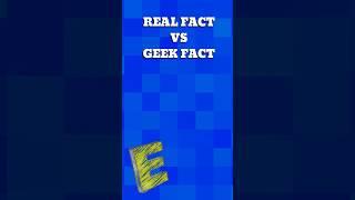 Real fact vs Geek fact. Can you even write a paragraph without the letter E? ️