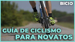 CICLISMO PARA NOVATOS. Cómo empezar con la bici