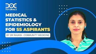 Medical Statistics & Epidemiology(SS - Biostatistics) | Dr Rajasi | Community Medicine |DocTutorials