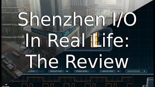 Shenzhen I/O in Real Life - Part 6 - The Review