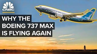 Why The Boeing 737 Max Is Flying Again