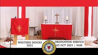 WESTERN DIOCESE 2021 ORDINATION SERVICE