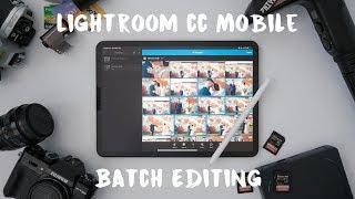 How to Batch Edit in Lightroom CC Mobile