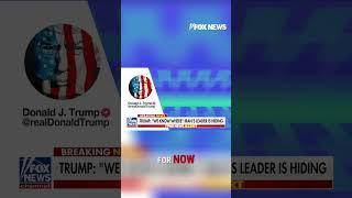 Trump: We know 'exactly' where the Iranian supreme leader is hiding #shorts #trump #iran #foxnews