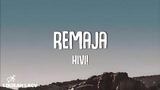 HIVI! - Remaja (Video Lirik)