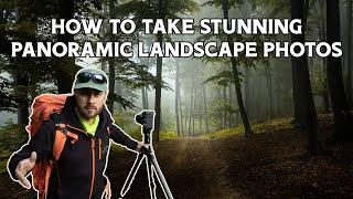 Get Breathtaking Panoramic Landscape Photos Every Time with These Simple Tips