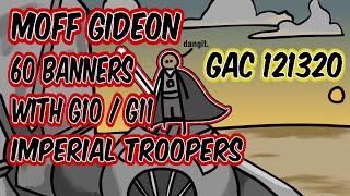 GAC 121320 - Moff Gideon transforms NOOCH's Gear 10/11 Imperial Troopers - now viable on offense!