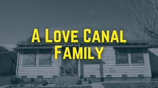 A Love Canal Family