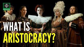 What is Aristocracy?