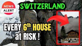 Landslides, Floods, Rockfalls in Switzerland: HUGE Problem-One in 6 Houses is at Risk of Destruction