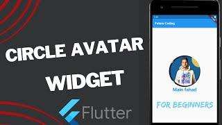 CircleAvatar widget || flutter circle avatar image