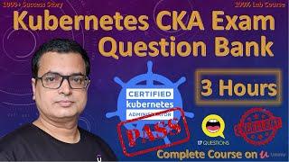 Kubernetes CKA Exam Question Bank .. 17 Questions with Complete Lab 3hr #kubernetes #cka @AlokKumar