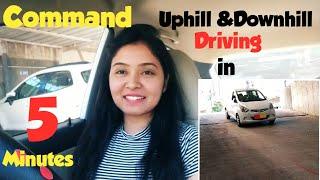 Uphill and Downhill Driving techniques|How to drive a Car on slope | Driving lessons for beginners