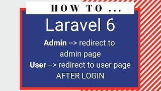 Laravel 6 redirect admin and user to different page after login (Part 5)