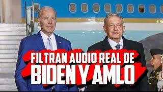 FILTRAN audio real de plática de Biden y AMLO en el AIFA.