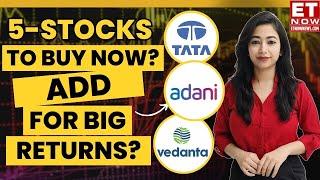 Tata Share, Adani Share, Vedanta Top 5 Stocks To Buy Now? Stocks To Buy | Share Price Target