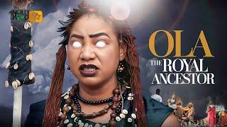 Ola The Royal Ancestor | This Amazing  Movie Is BASED ON A TRUE LIFE SHOCKING EVENT - African Movies