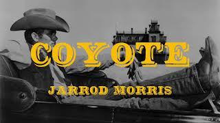Jarrod Morris - Coyote (Lyrics)