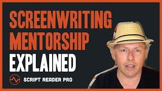 Our Screenwriting Mentorship Program Explained | Script Reader Pro