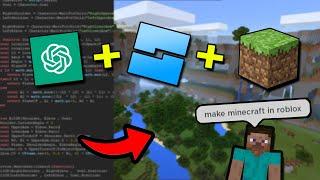 I Made Minecraft in Roblox Using ChatGPT...