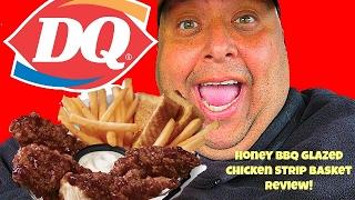 DQ® Honey BBQ Glazed Chicken Strip Basket Review!!!