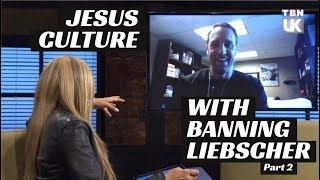 JESUS CULTURE WITH BANNING LIEBSCHER - PART 2 - Cynthia Garrett - Mini Sessions Episode 60
