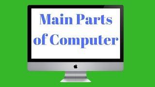 Computer Parts List | Parts of Computer System