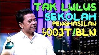 Kisah PENGUSAHA Sukses Gak LULUS SD, Berpenghasilan 500juta/bulan • hitam putih 21 juli 2017