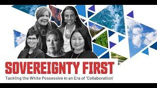 Sovereignty First: Tackling the White Possessive in an Era of ‘Collaboration’