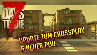 7 Days to Die 1.0  | Update zum Crossplay & neuer POI im Wasteland in Version 2.0 | 7d2d Gameplay