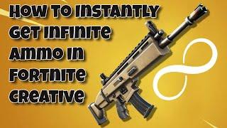 How to Instantly get Infinite Ammo in Fortnite Creative