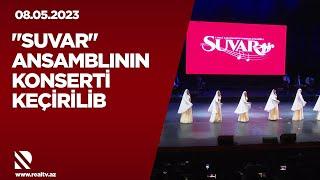 “SUVAR” ansamblının konserti keçirilib