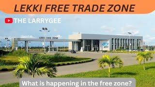 Lekki free Trade Zone; Everything you need to know about in Lekki Free Trade Zone