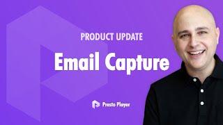 Presto Player Email Capture Product Update & More