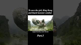 King Kong vs Lizard Monster: Epic Battle to Save Her! #movie
