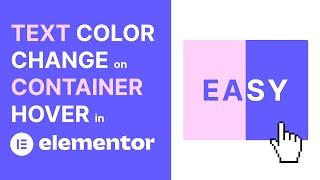 Elementor - Change the Text and Background Colors When Hovering Anywhere Over Containers or Columns