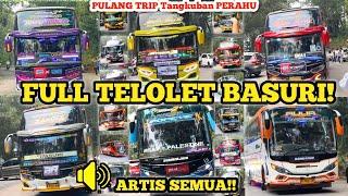 KESERUAN YANG SEBENARNYA!! FULL TELOLET BASURI BUS BUS ARTIS PULANG TRIP TANGKUBAN PERAHU PART 1