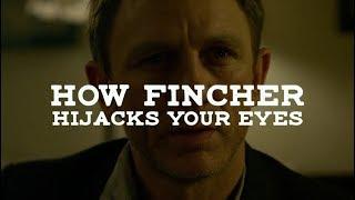 How David Fincher Hijacks Your Eyes