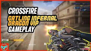 CROSSFIRE | GATLING GUN INFERNAL DRAGON VIP gameplay | CROSSFIRE PHILIPPINES