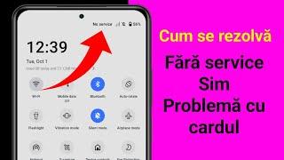 Cum să remediați problema cartelei SIM fără serviciu pe Android।