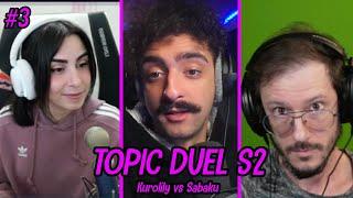 KUROLILY vs SABAKU | Topic Duel S2 Ep.3