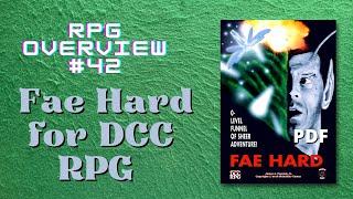 RPG Overview 42 Fae Hard for DCC RPG