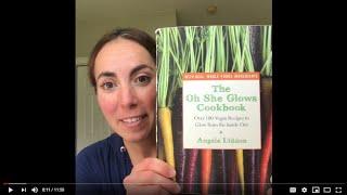 Vegan Cookbook Review - Oh She Glows by, Angela Liddon
