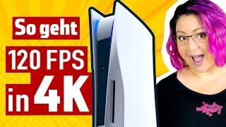 So geht 120 FPS in 4K auf der PS5!