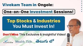 Ongole Investors Alert! Best Stocks & One-on-One Guidance from Vivekam! Exclusive Stock Picks