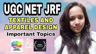 UGC NET JRF IMPORTANT TOPICS   | Textiles and Apparel Design  |Home Science | With N-HEARTH